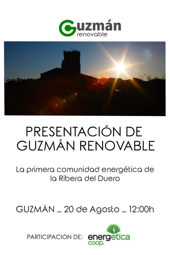 El 20 de agosto presentamos la comunidad Guzmán Renovable - la primera comunidad energética rural en la zona de la ribera del Duero - Burgos.